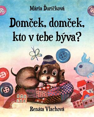 Detská kniha Domček, domček, kto v tebe býva?