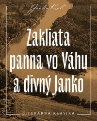 Detská kniha Zakliata panna vo Váhu a divný Janko