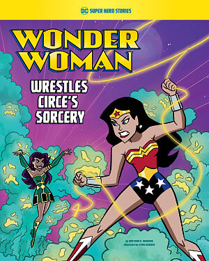 Detská kniha Wonder Woman. Wrestles Circe's Sorcery