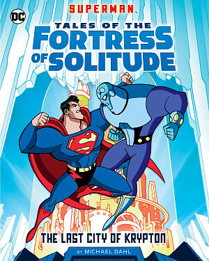 Detská kniha Superman. The Last City of Krypton