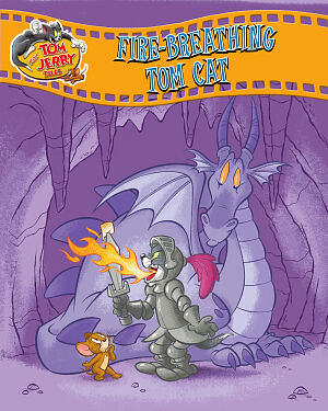Detská kniha Tom and Jerry. Fire-Breathing Tom Cat