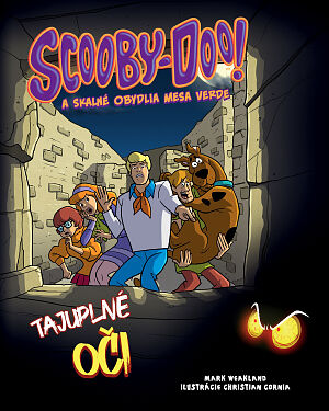 Detská kniha Scooby-Doo! a skalné obydlia Mesa Verde. Tajuplné oči