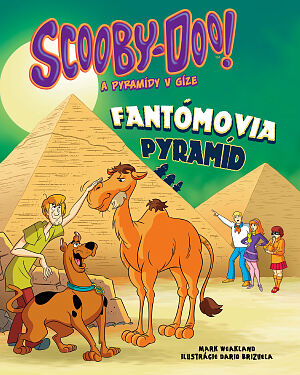 Detská kniha Scooby-Doo! a pyramídy v Gíze. Fantómovia pyramíd