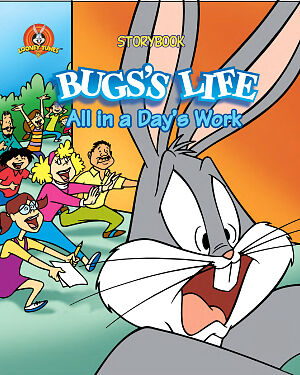 Detská kniha Looney Tunes Storybook. Bugs´s Life. All in a Day´s Work