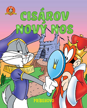 Detská kniha Looney Tunes Príbehovo. Cisárov nový nos