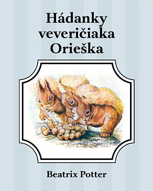 Detská kniha Hádanky veveričiaka Orieška