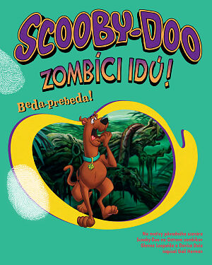 Detská kniha Scooby-Doo. Zombíci idú!