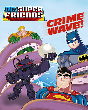 Detská kniha DC Super Friends. Crime Wave!