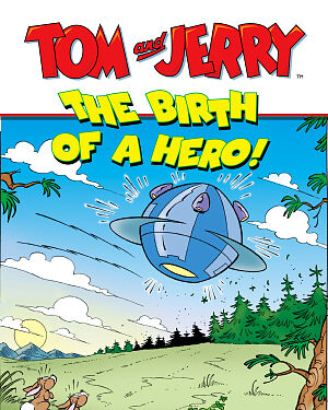 Detská kniha Tom and Jerry. The Birth of a Hero!