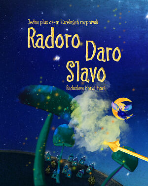 Detská kniha Radoro Daro Slavo
