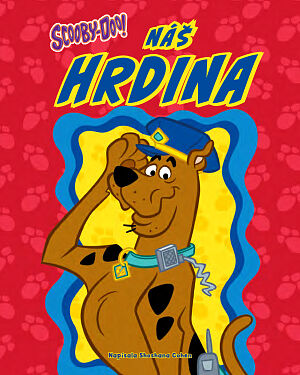 Detská kniha Scooby-Doo! Náš hrdina