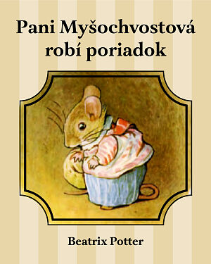 Detská kniha Pani Myšochvostová robí poriadok