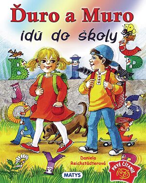 Detská kniha Ďuro a Muro idú do školy