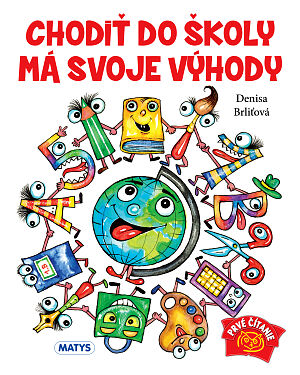 Detská kniha Chodiť do školy má svoje výhody