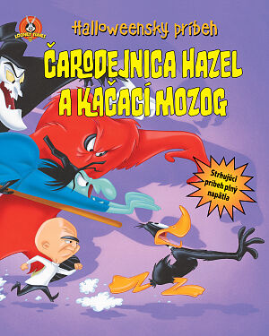 Detská kniha Čarodejnica Hazel a kačací mozog. Halloweensky príbeh