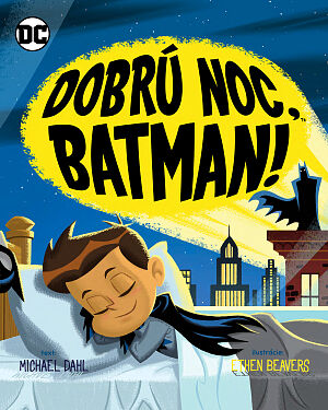 Detská kniha Dobrú noc, Batman!