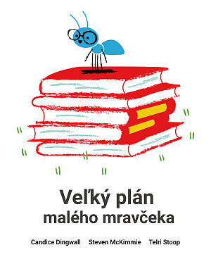 Detská kniha Veľký plán malého mravčeka