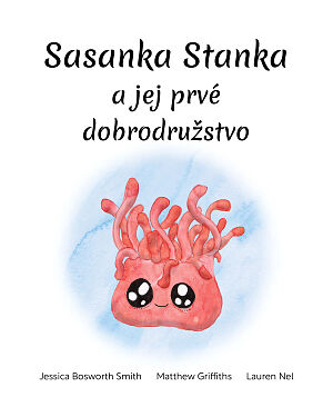 Detská kniha Sasanka Stanka a jej prvé dobrodružstvo