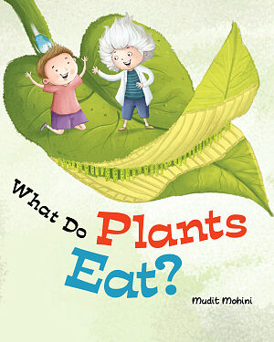 Detská kniha What Do Plants Eat?