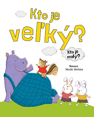 Detská kniha Kto je veľký? Kto je malý?