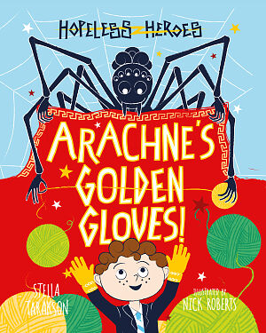 Detská kniha Hopeless Heroes: Arachne´s Golden Gloves!