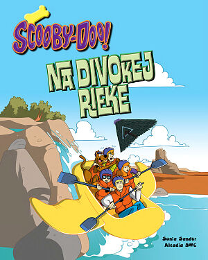 Detská kniha Scooby-Doo! Na divokej rieke