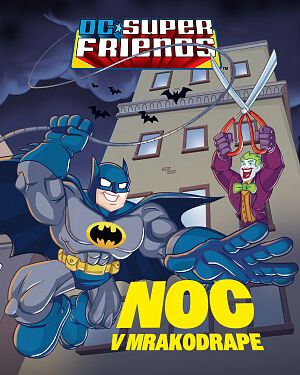 Detská kniha DC Super Friends. Noc v mrakodrape