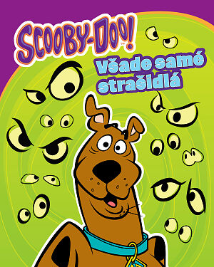 Detská kniha Scooby-Doo! Všade samé strašidlá