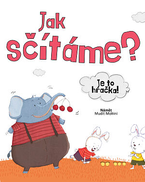 Dětská kniha Jak sčítavame? Je to hračka!