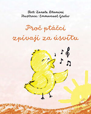 Dětská kniha Proč ptáčci zpívají za úsvitu