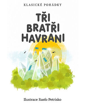 Tři bratři havrani