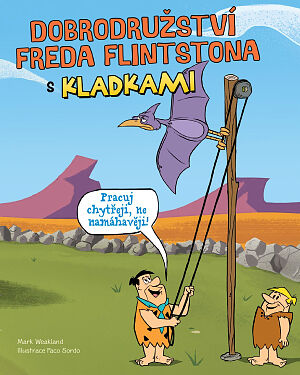 Dobrodružství Freda Flintstona s kladkami
