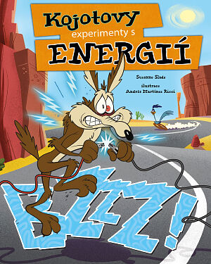 Dětská kniha BZZZ! Kojotovy experimenty s energií