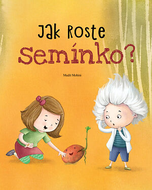 Jak roste semínko?