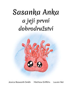 Dětská kniha Sasanka Anka a její první dobrodružství