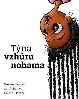 Týna vzhůru nohama