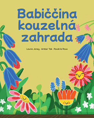 Babiččina kouzelná zahrada