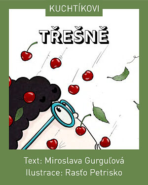 Dětská kniha Kuchtíkovi - Třešně