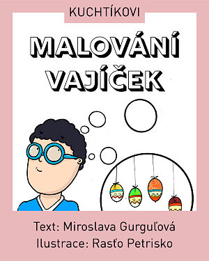 Dětská kniha Kuchtíkovi - Malování vajíček