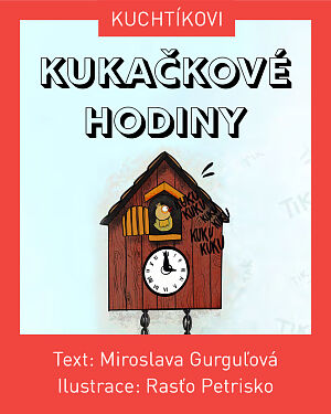 Dětská kniha Kuchtíkovi - Kukačkové hodiny