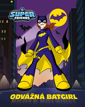 Dětská kniha DC Super Friends. Odvážna Batgirl
