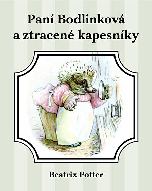 Dětská kniha Paní Bodlinková a ztracené kapesníky