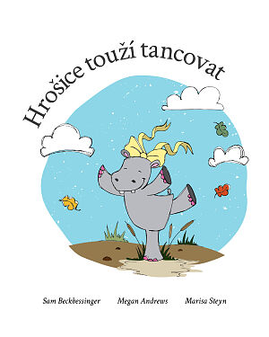 Dětská kniha Hrošice touží tancovat
