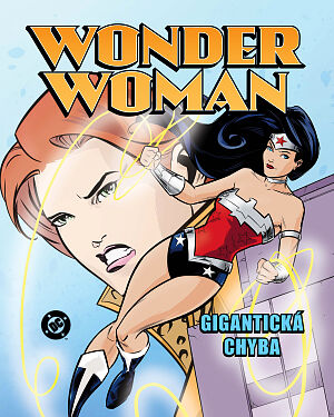 Wonder Woman. Gigantická chyba