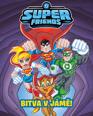Dětská kniha DC Super Friends. Bitva v jámě!