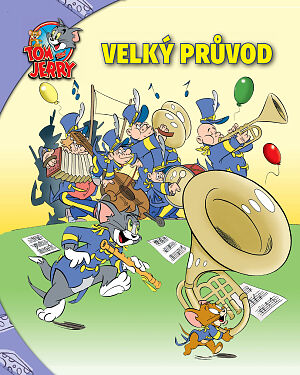 Dětská kniha Tom a Jerry. Velký průvod