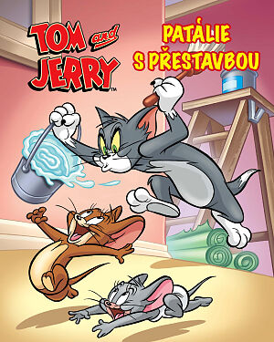Dětská kniha Tom a Jerry. Patálie s přestavbou