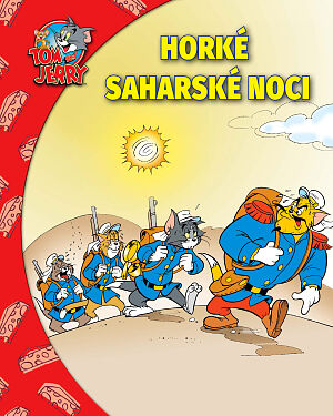 Dětská kniha Tom a Jerry. Horké saharské noci