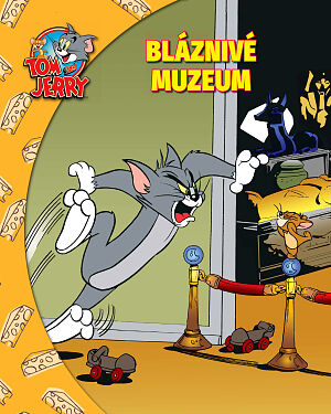 Tom a Jerry. Bláznivé muzeum