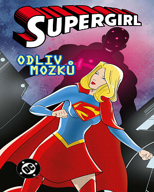 Dětská kniha Supergirl. Odliv mozků